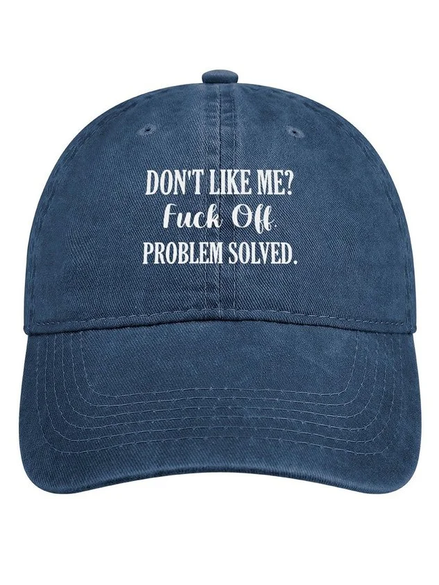 Don’t Like Me Fuck Off Problem Solved Denim Hat QueenFunky