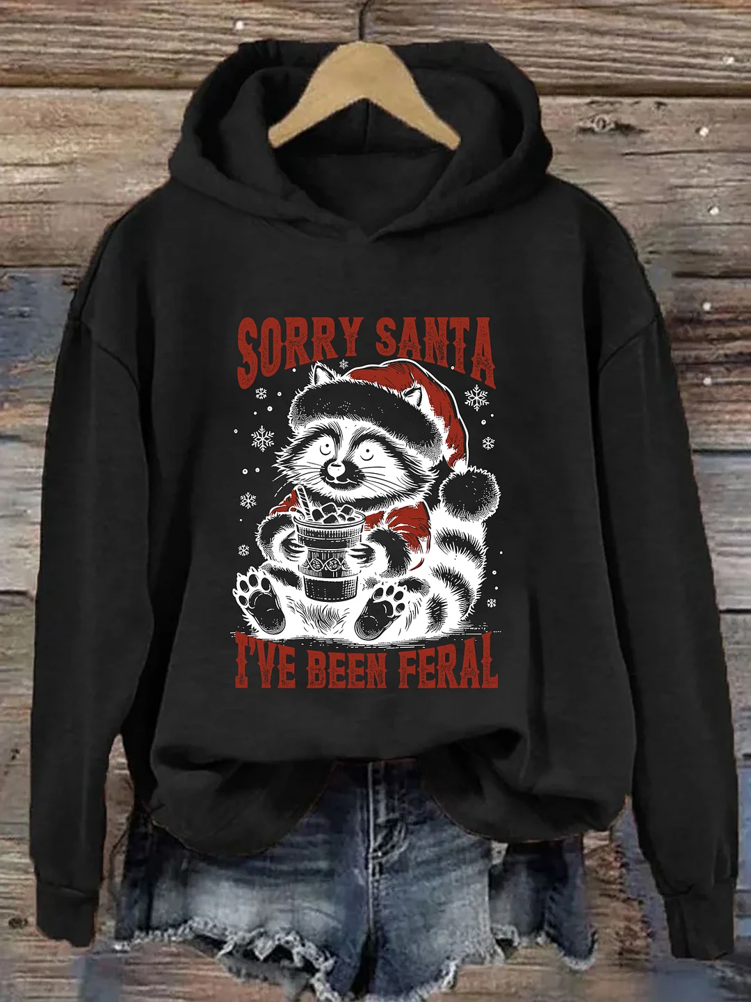 Sorry Santa I've Been Feral Hoodie