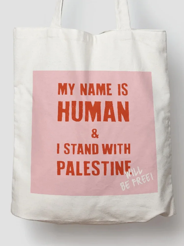 My Name is Human Palestine Will Be Free Tote Bag