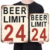 Beer Limit 24 - Metal Tin Signs(8*12Inch/12*16Inch)