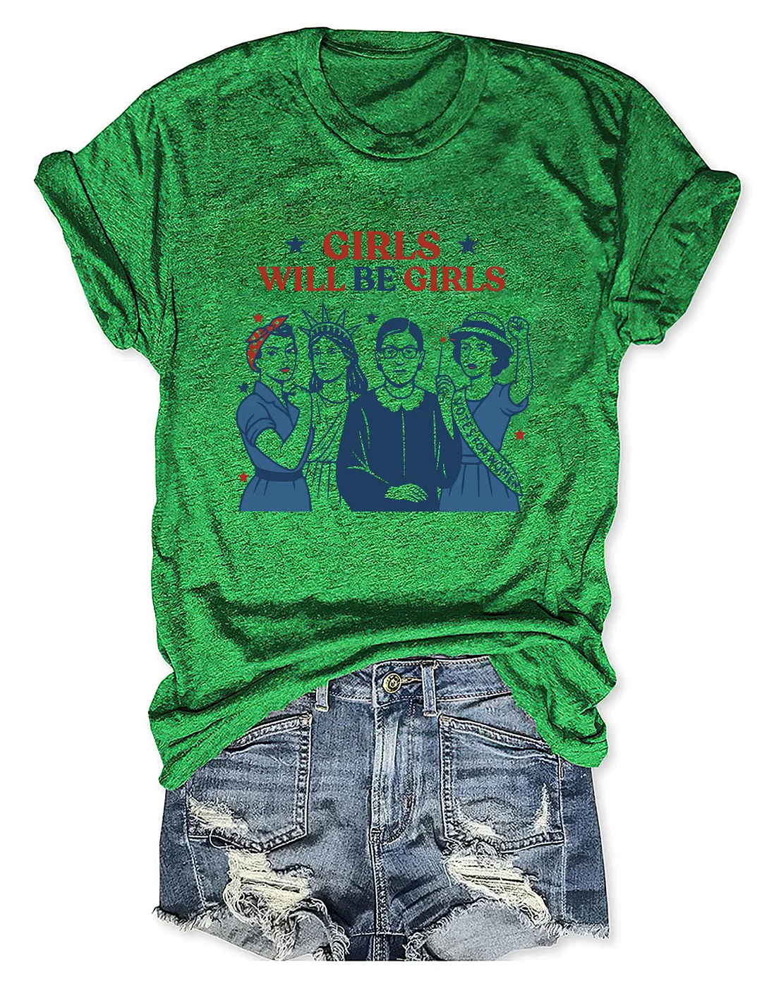 Girls Will be Girls T-shirt