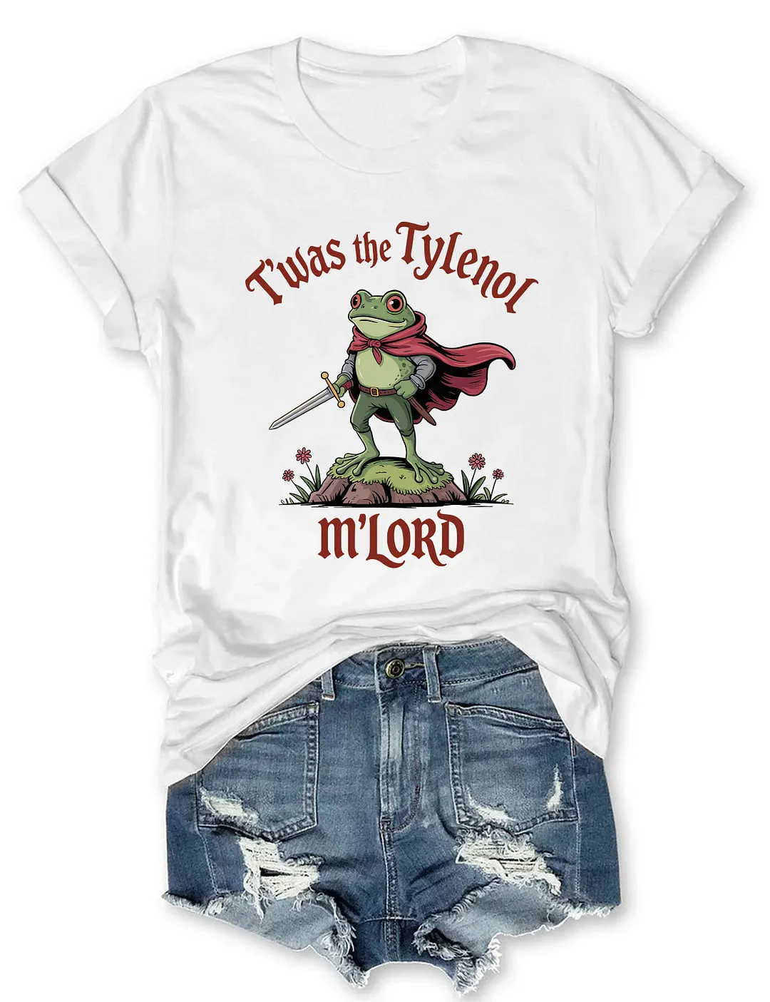 Twas The Tylenol M'lord T-shirt