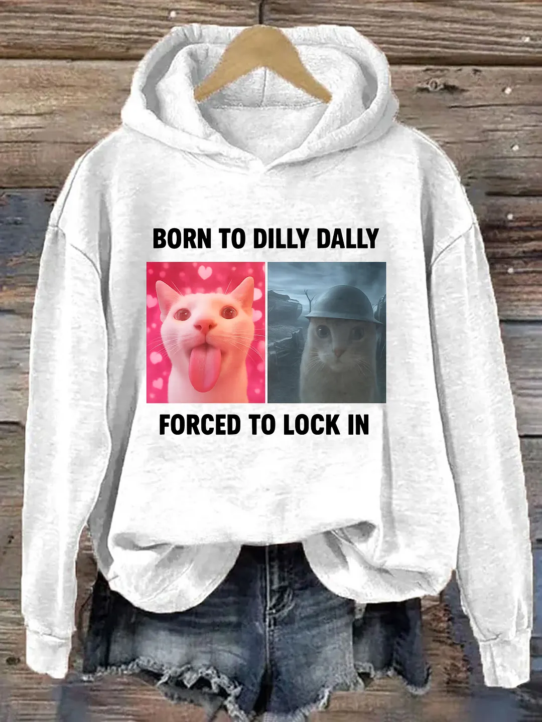 Born To Dilly Dally Forced To Lock In Hoodie