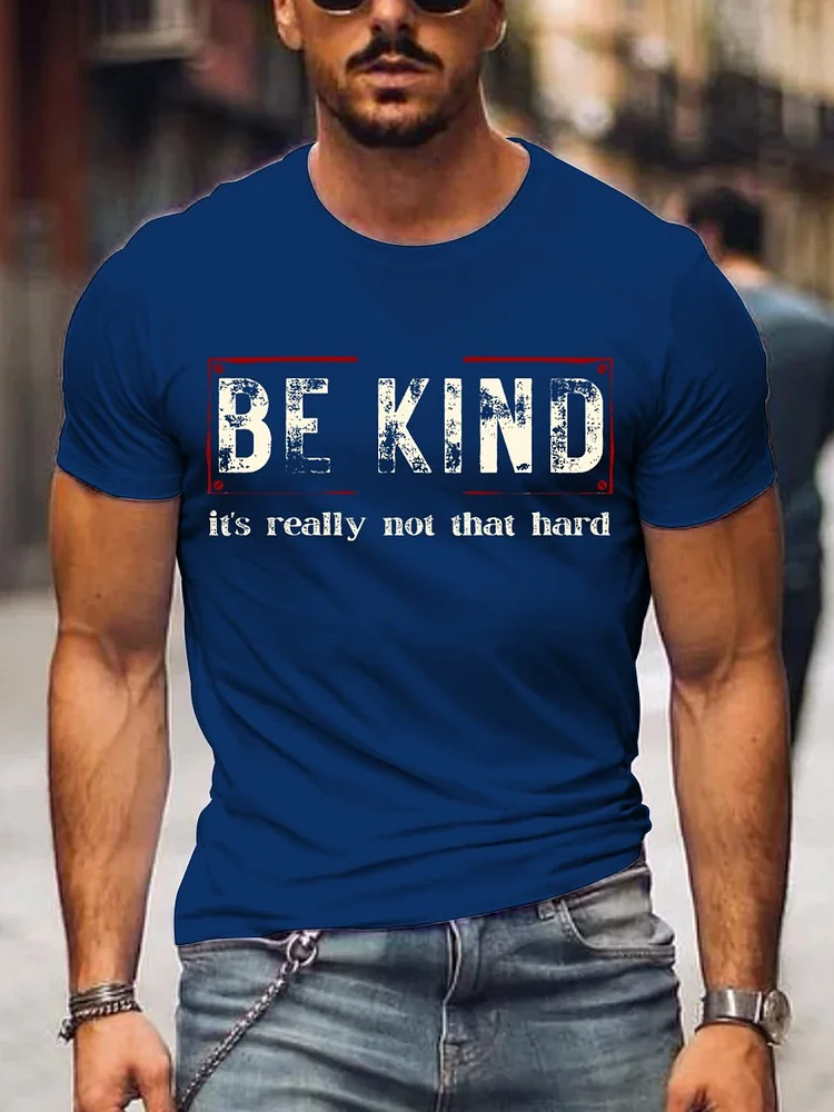 Men's Be Kind It's Really Not That Hard Art Print T-Shirt socialshop