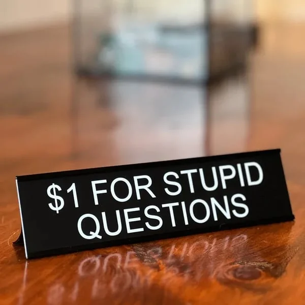 😂Funny Office Decor Sign -$1 For Stupid Questions