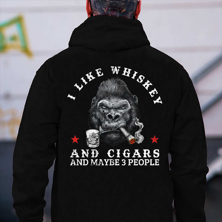 I Like Whiskey And Cigars And Maybe 3 People Print Hoodie