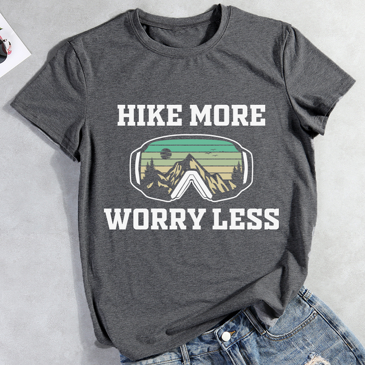 AL™  Hike More Worry Less T-Shirt Tees -xn0615-2-Annaletters