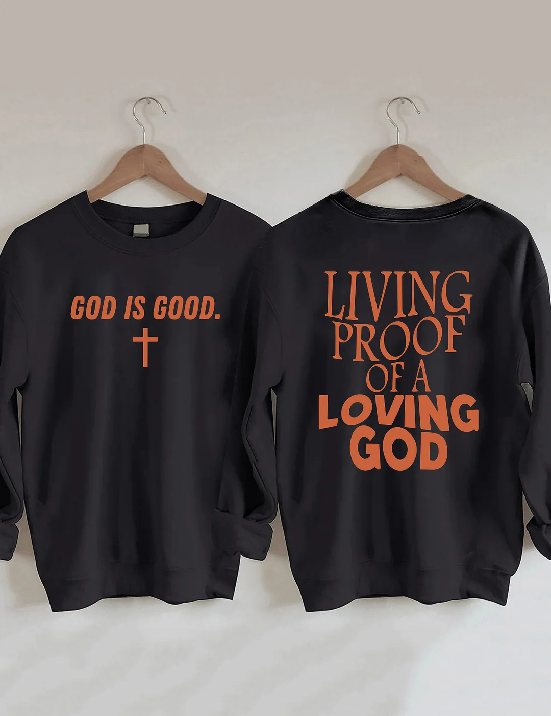 Living Proof Of A Loving God Sweatshirt