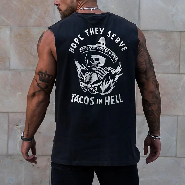 Hope They Serve Tacos In Hell Vest