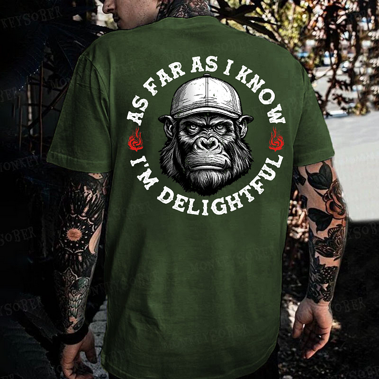 As Far As I Know I'm Delightful Monkey T-shirt