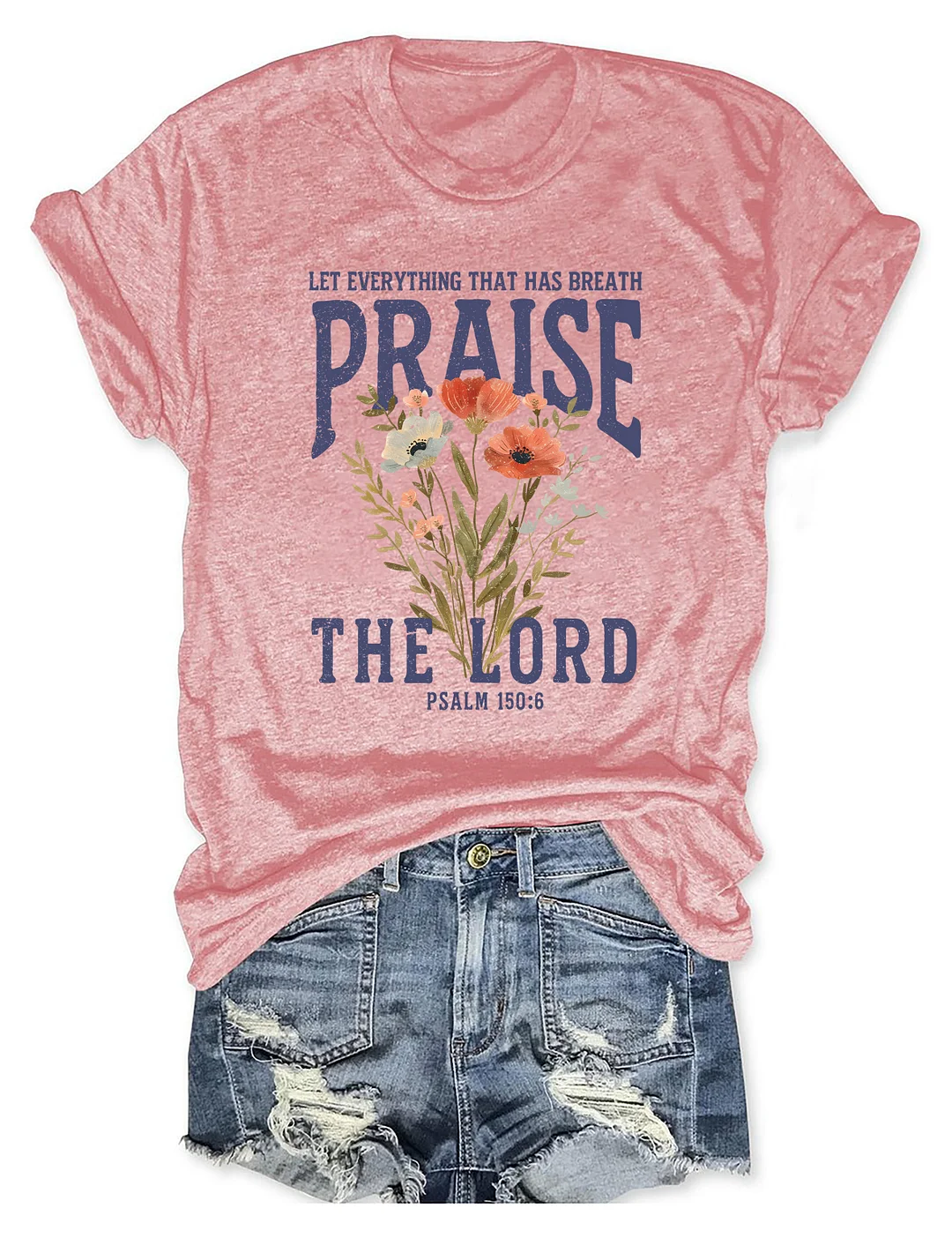 Praise The Lord T-shirt