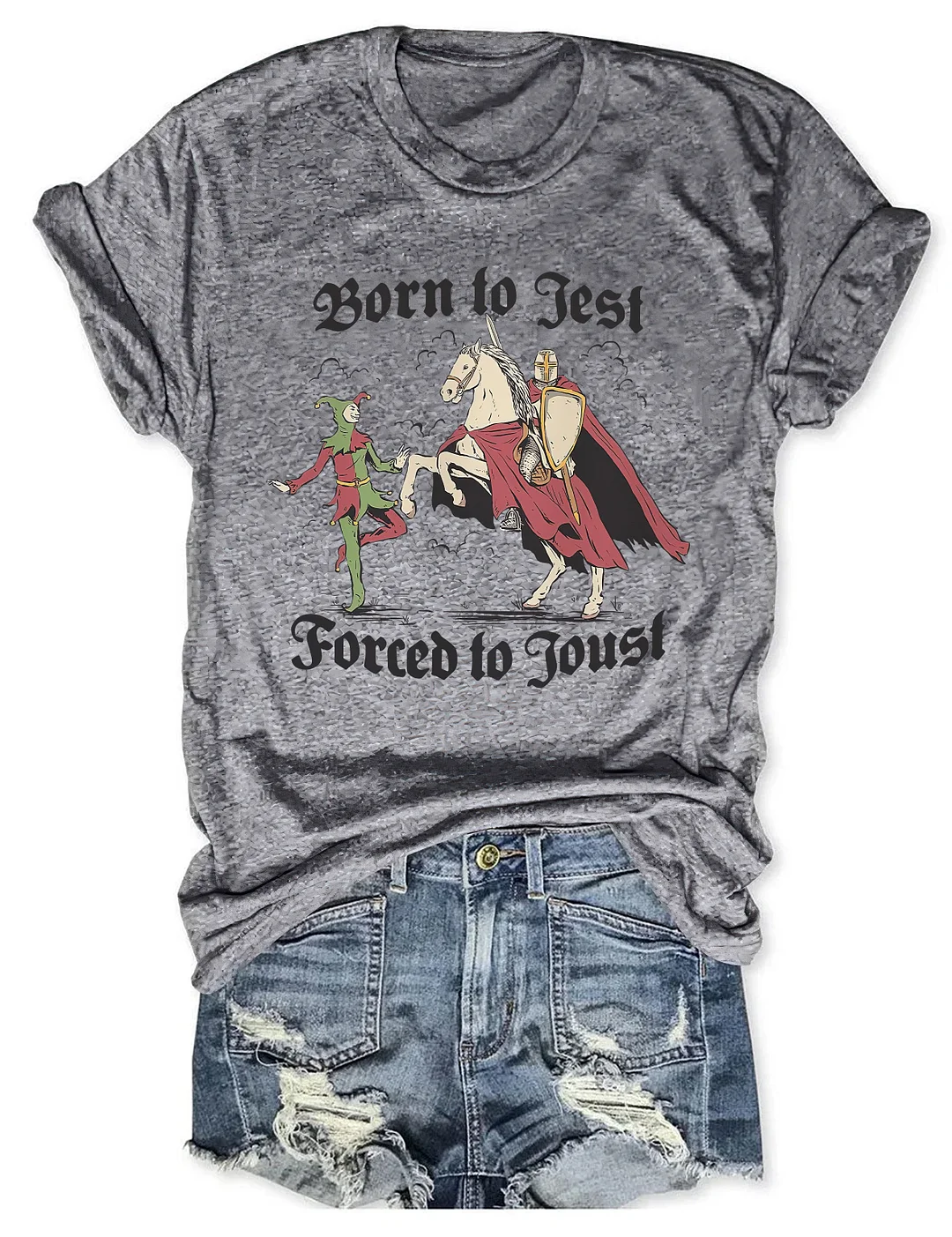 Born To Jest Forced To Joust T-shirt