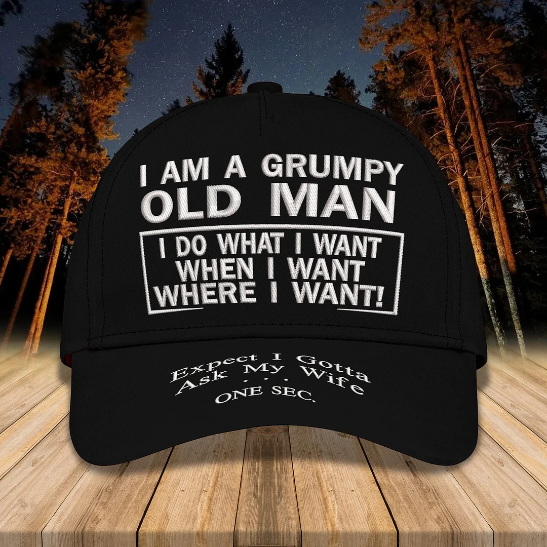 Embroidery Cap - I Am A Grumpy Old Man Classic Embroidery