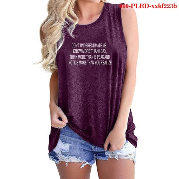 Summer Fashion New Tank Top For Women Loose Casual Funny DON'T UNDERESTIMATE ME. I KNOW MORE THANISAY,THINK MORE THANIS PEAKAND NOTICE MORE THANYOUREALIZE Printed Tops Sleeveless Round Neck Tank Top Plus Size - BlackFridayBuys