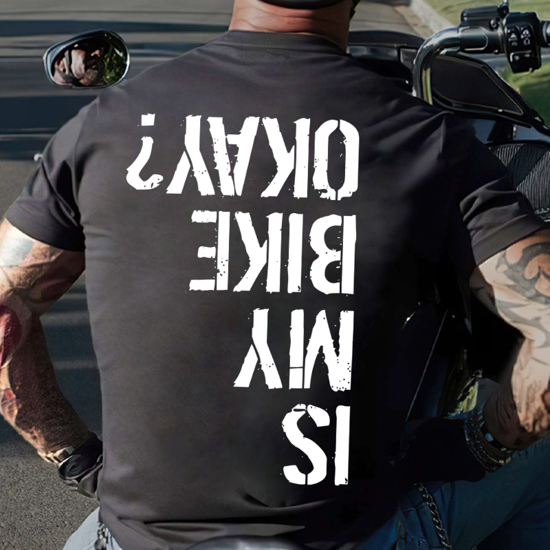 Is My Bike Ok T-Shirt A Playful Statement on Two Wheels