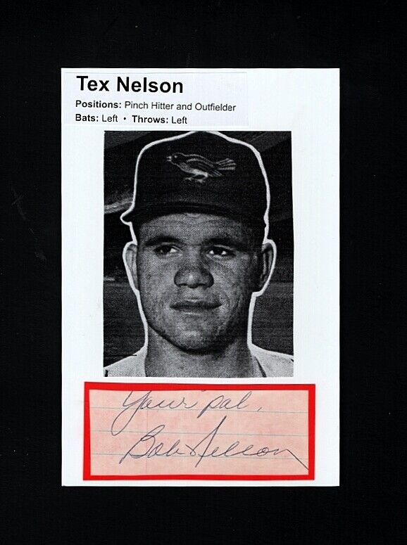 1955-57 TEX NELSON-BALTIMORE ORIOLES AUTOGRAPHED 4X6 CUT W/ Photo Poster painting-(d,2011)