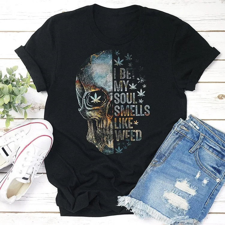 I Bet My Soul Smells Like Weed Skull Lovers T-Shirt Tee --Annaletters