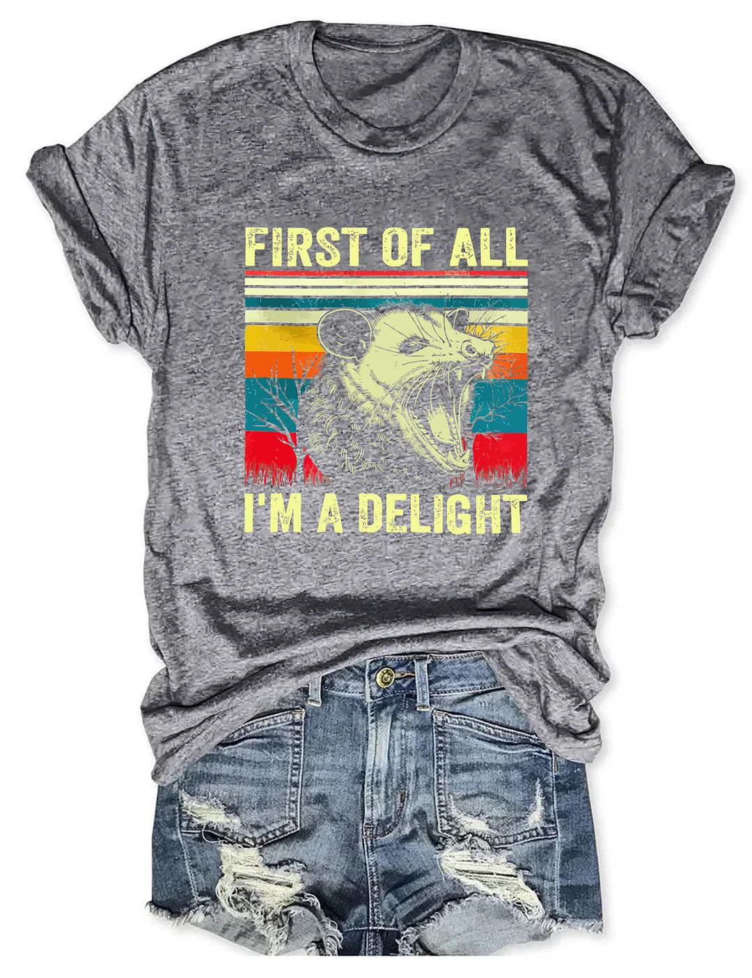 First Of All I'm A Delight T-Shirt