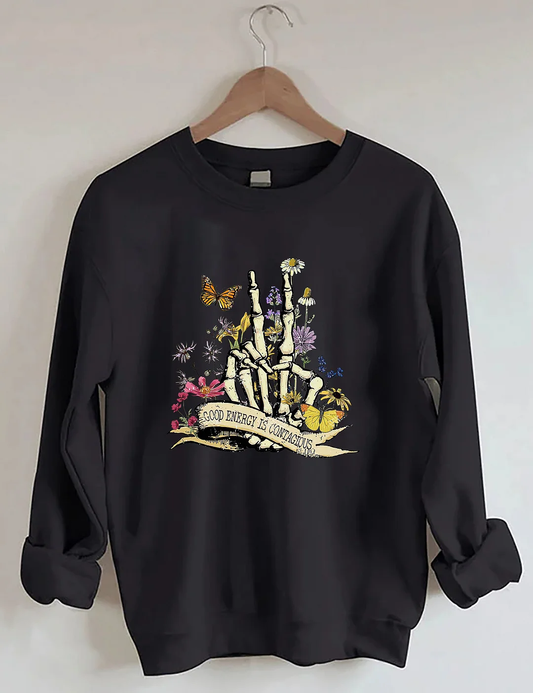 Good Energy Is Contagious Sweatshirt