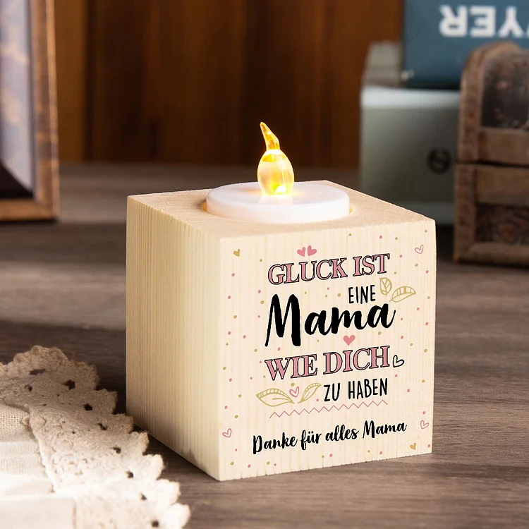 Kettenmachen Holz Kompliment Kerzenhalter 1 bedruckte Seite-Glück ist eine Mama wie dich zu haben-Geschenk für Mutter