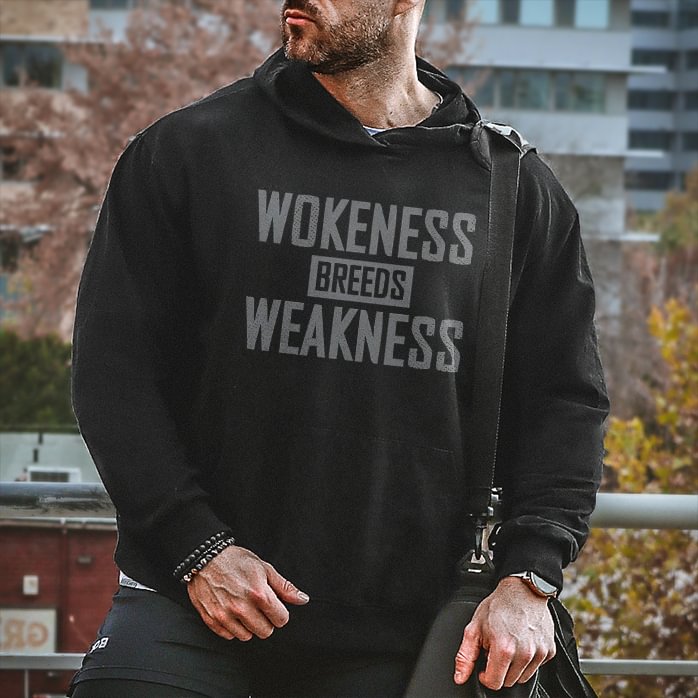 Livereid Wokeness Breeds Weakness Printed Men's Hoodie - Livereid