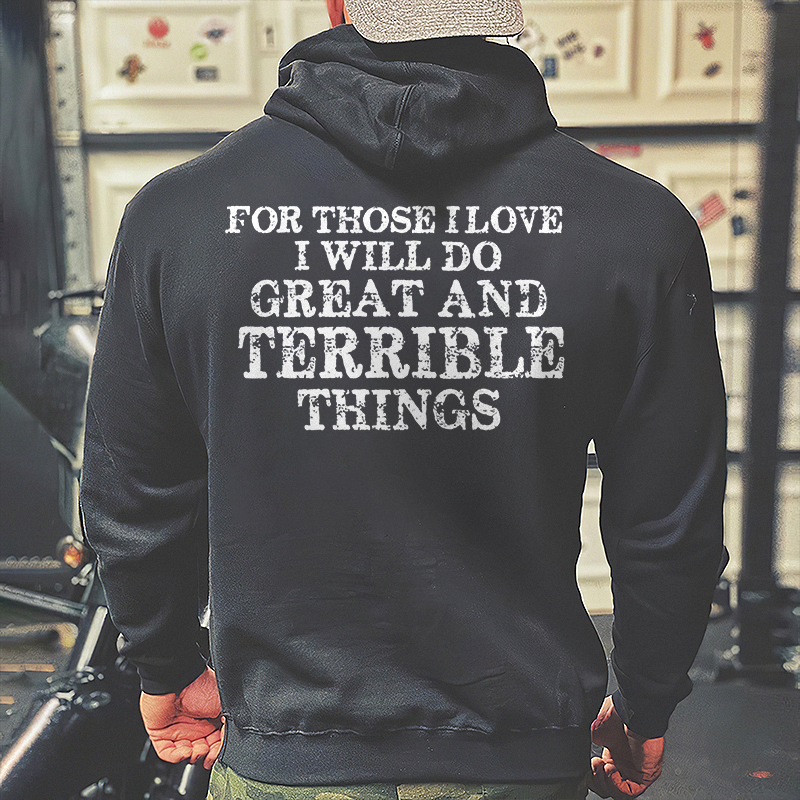 Livereid For Those I Love I Will Do Great And Terrible Things Printed Hoodie - Livereid