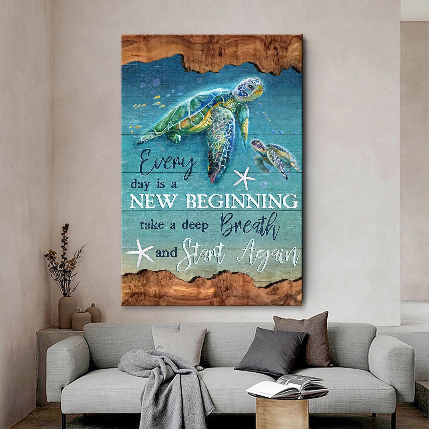 Turtle under ocean Everyday is a new beginning Canvas Wall Art
