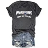 Warriors Come Out To Play Tee