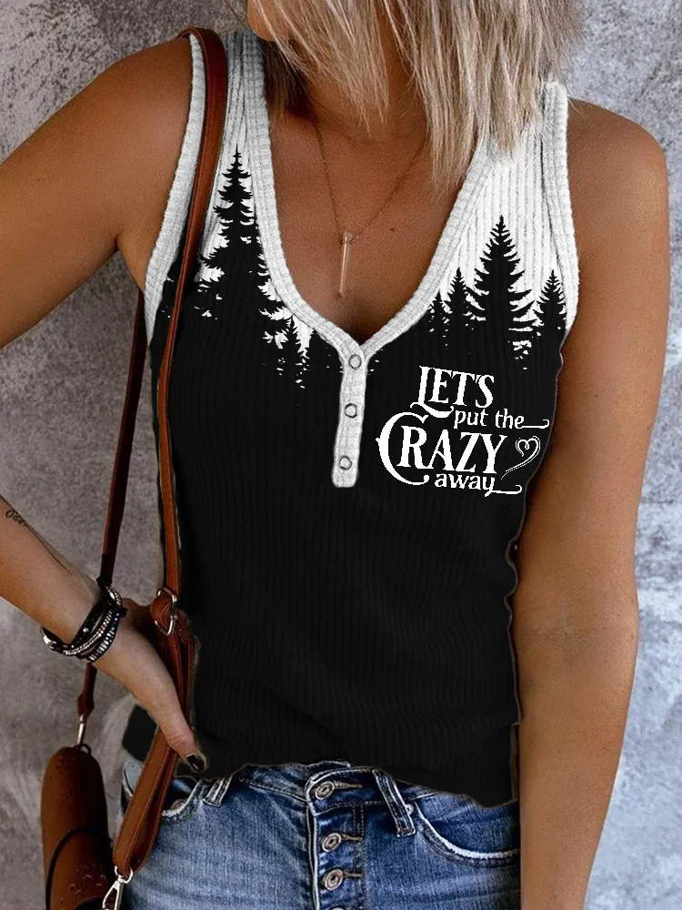 Let's Put the Crazy Away Forest Contrast Tank Top