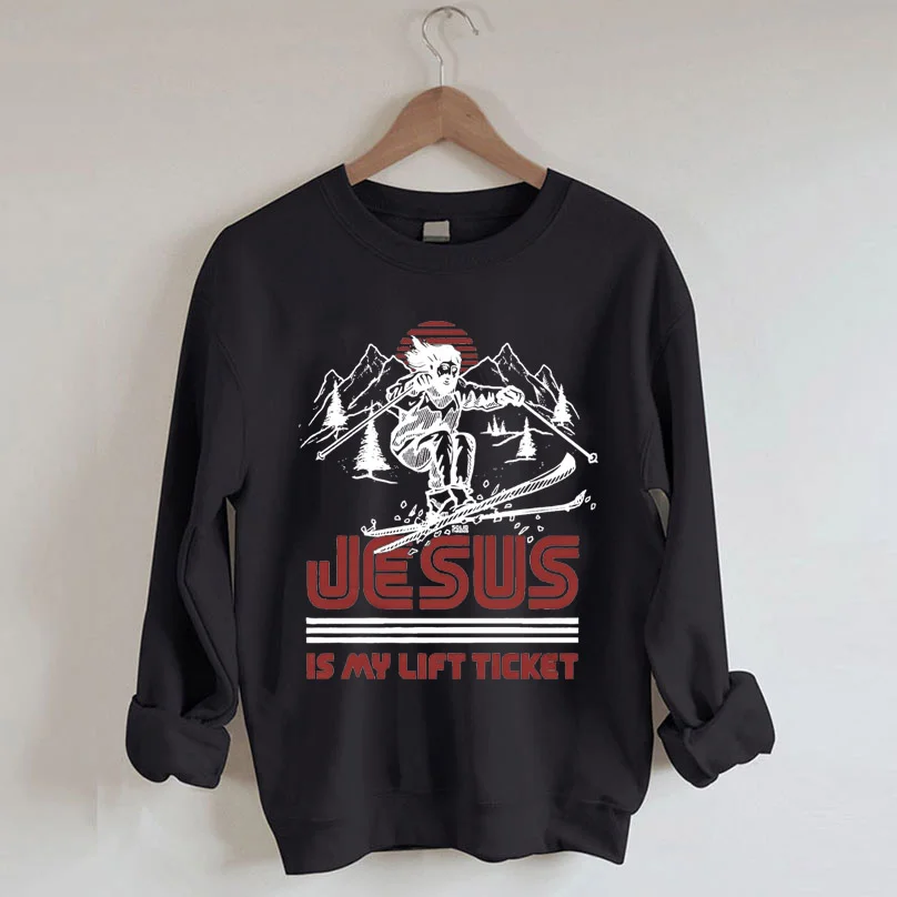 Jesus is My Lift Ticket Sweatshirt