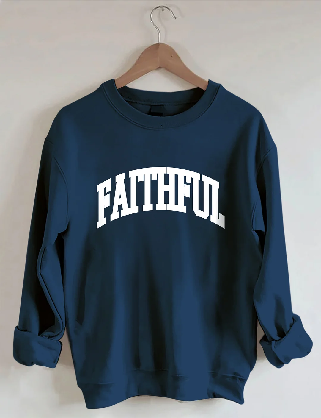 God Is Always Faithful Sweatshirt