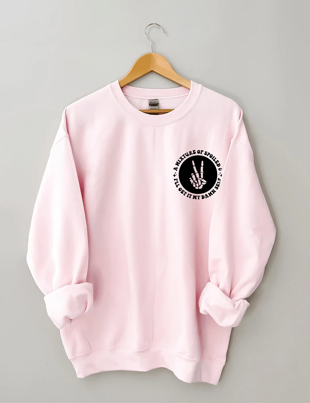 A Mixture Of Spoiled And I'll Get It My Damn Self Sweatshirt