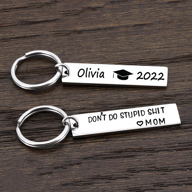 Personalized 2022 Graduation Keychain Funny Don't Do Stupid Keyring for Kids