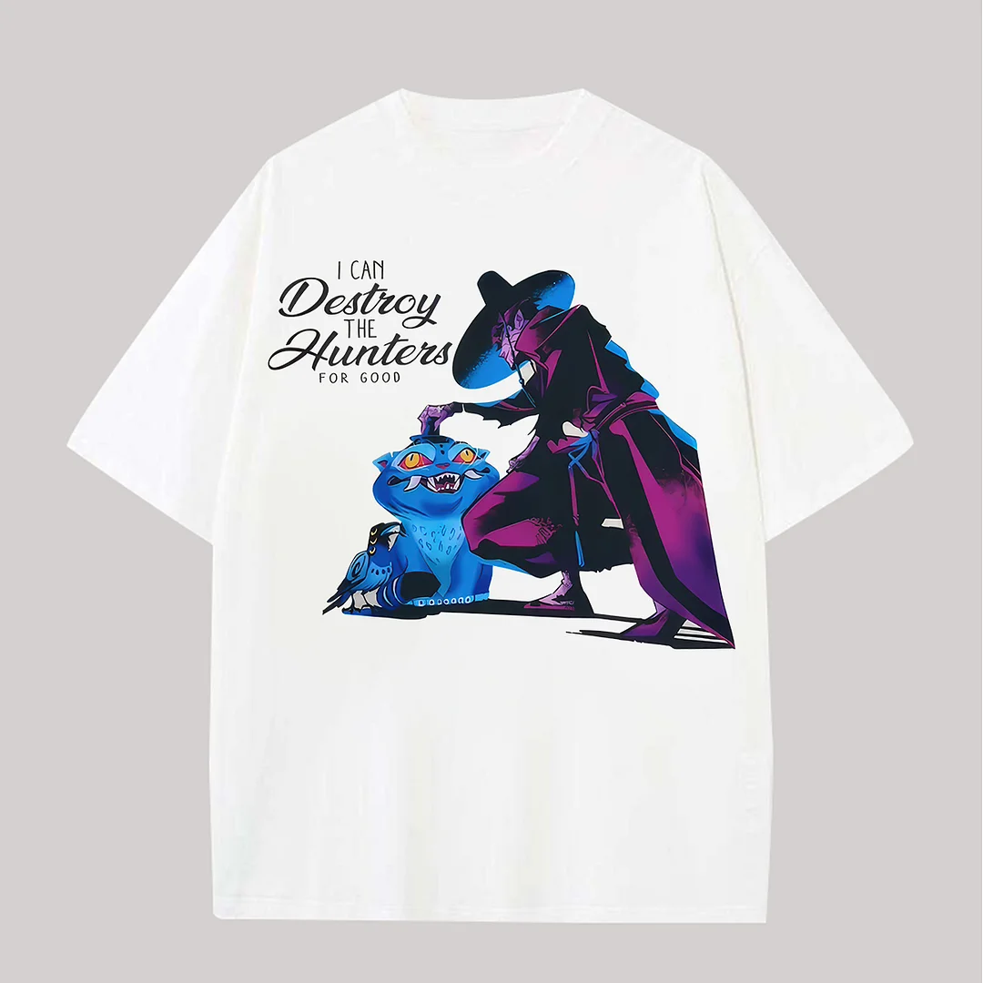 I Can Destroy The Hunters For Good Printed Oversized Unisex T-shirt