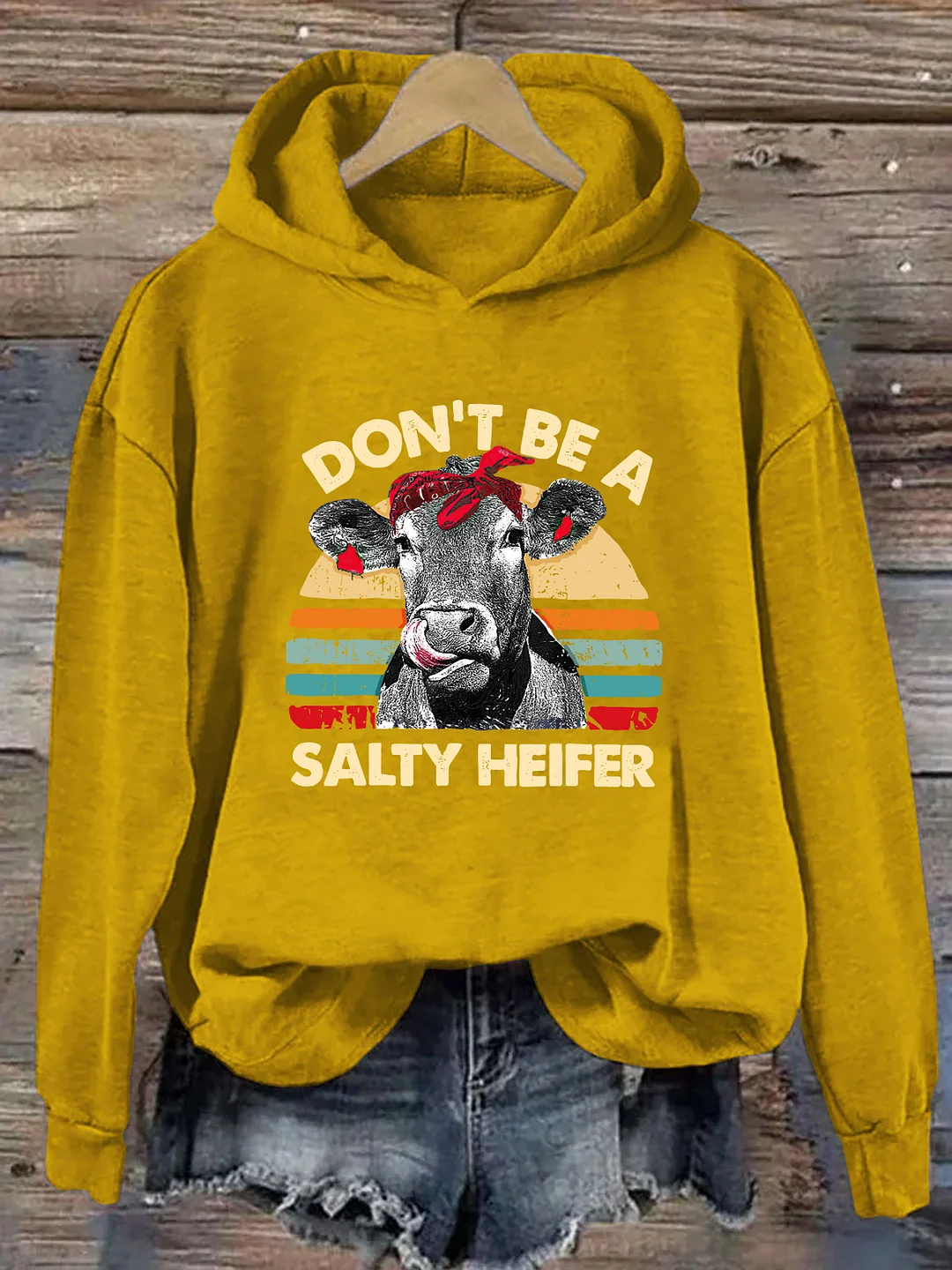 Don't Be A Salty Heifer Hoodie