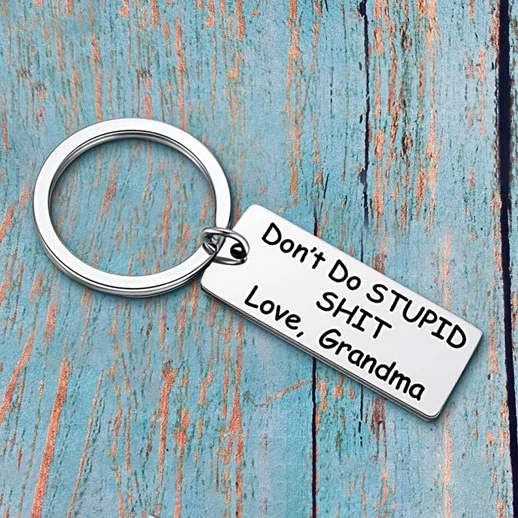 Don't Do Stupid Funny Keychain from Grandma/Grandpa - GrindStyle