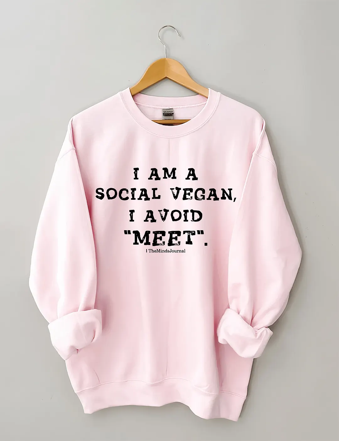 I Am A Social Vegan I Avoid Meet Sweatshirt