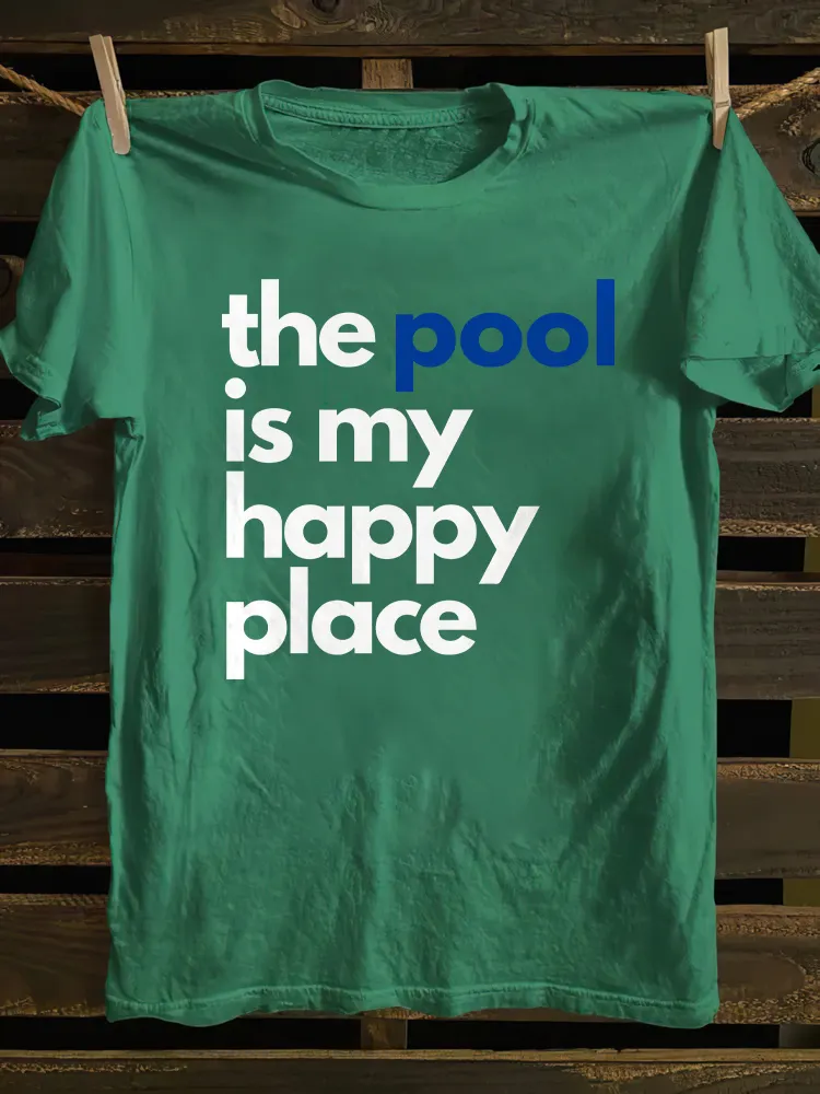 The Pool Is My Happy Place T-shirt