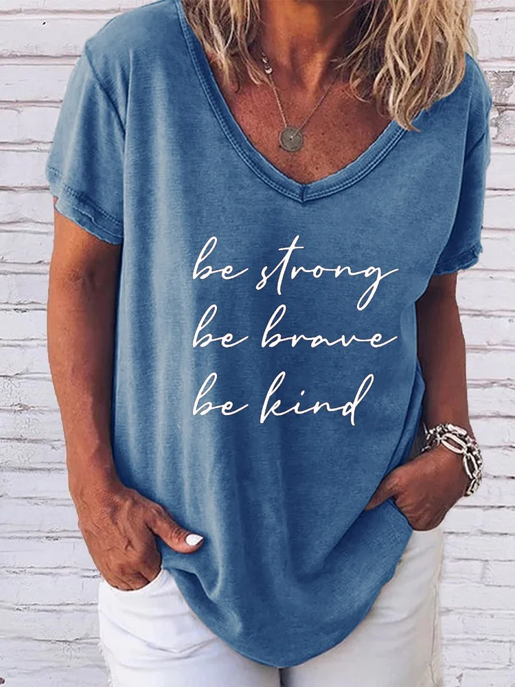 Bestdealfriday Be Strong Be Brave Be Kind Shirt Top
