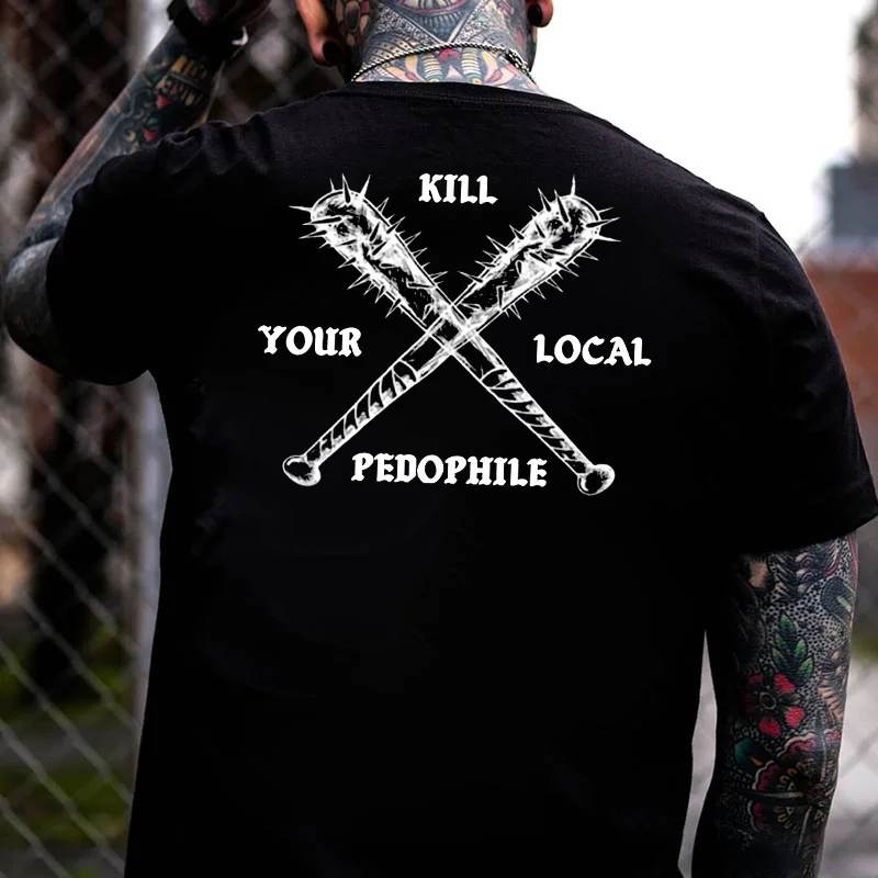 KILL YOUR LOCAL PEDOPHILE Nails Black Print T-shirt