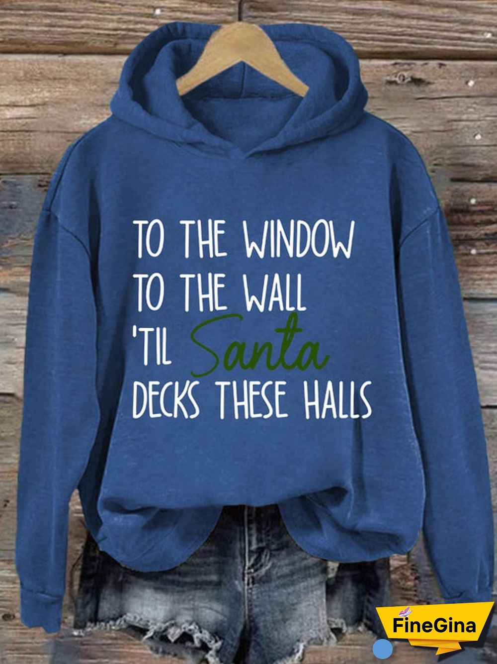 Women's To The Window To The Wall Til Santa Decks These Halls Print Casual Hoodie