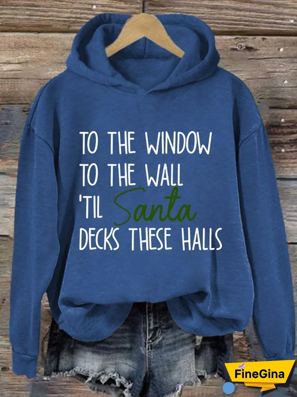 Women's To The Window To The Wall Til Santa Decks These Halls Print Casual Hoodie