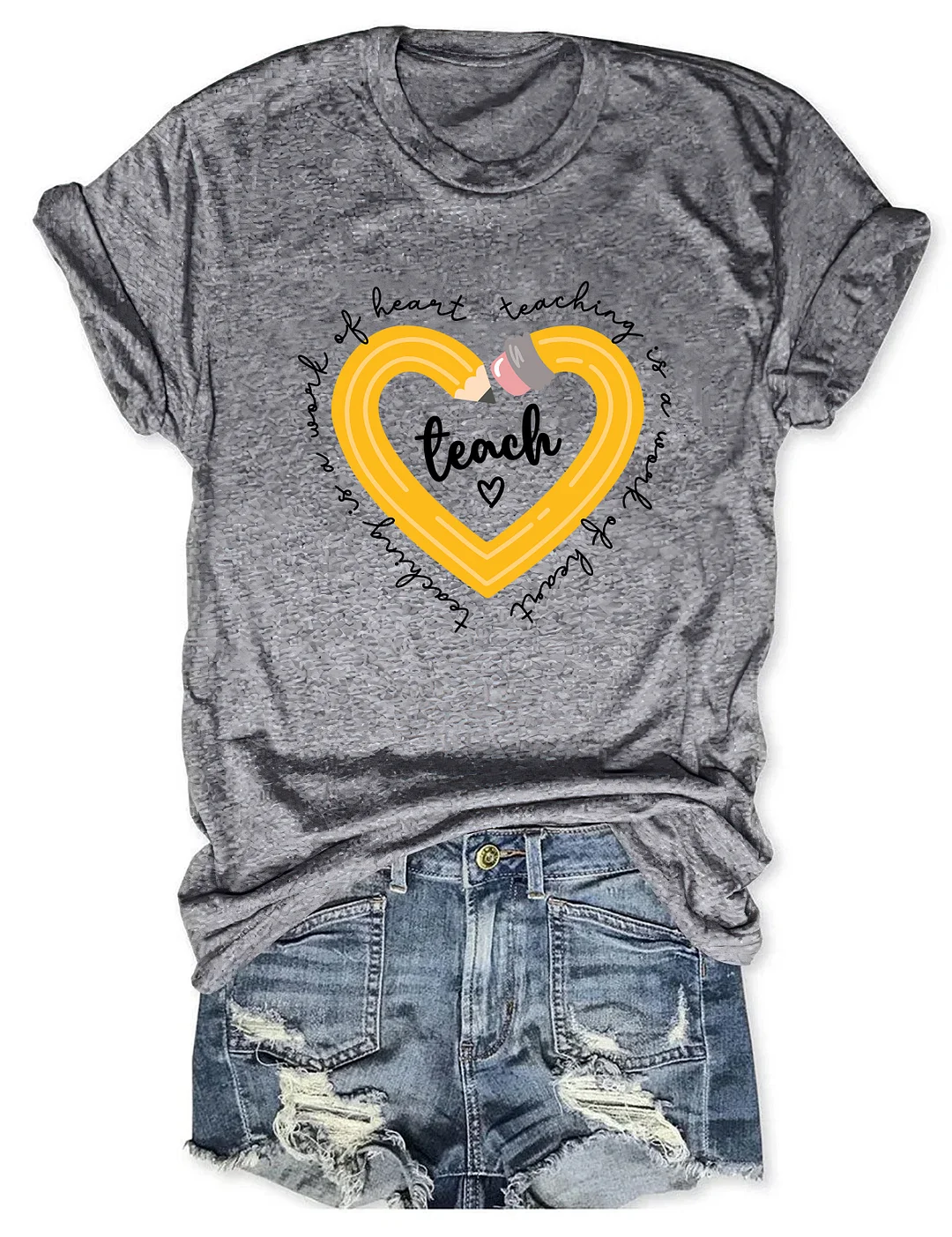 Teaching Is A Work Of Heart T-shirt