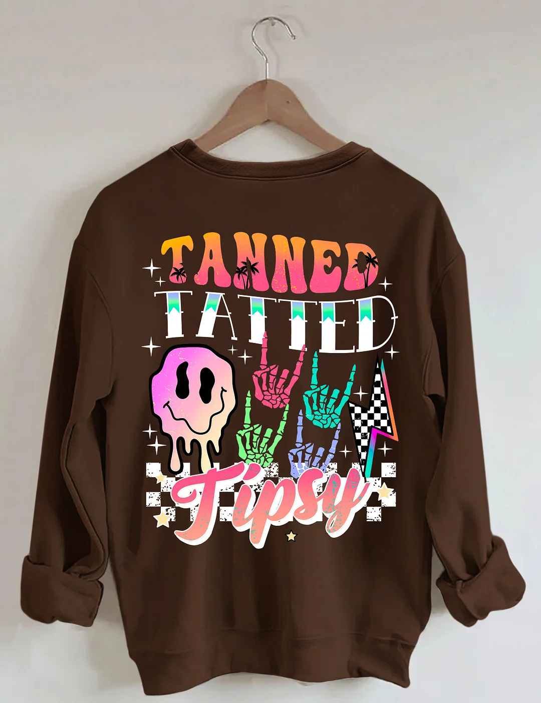 Tanned Tatted And Tipsy Sweatshirt