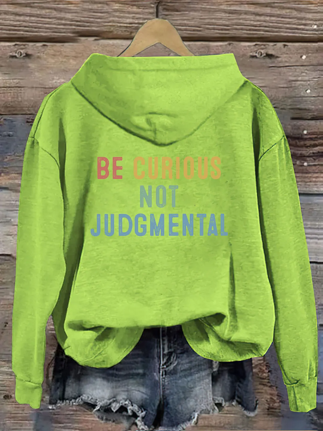 Believe Be Curious Not Judgmental Hoodie