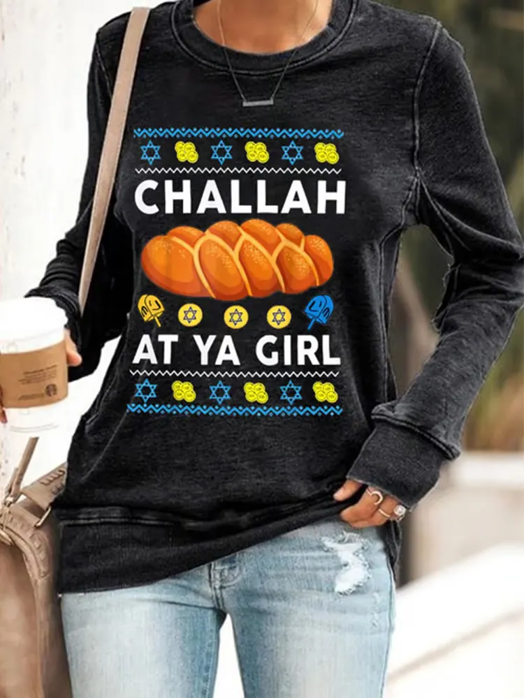 Women's Challah At Ya Girl Hebrew Hanukkah Printed Sweatshirt