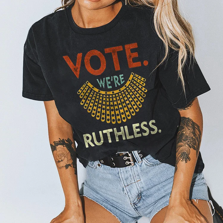 Wearshes Dissent Collar Vote We're Ruthless Casual T-Shirt
