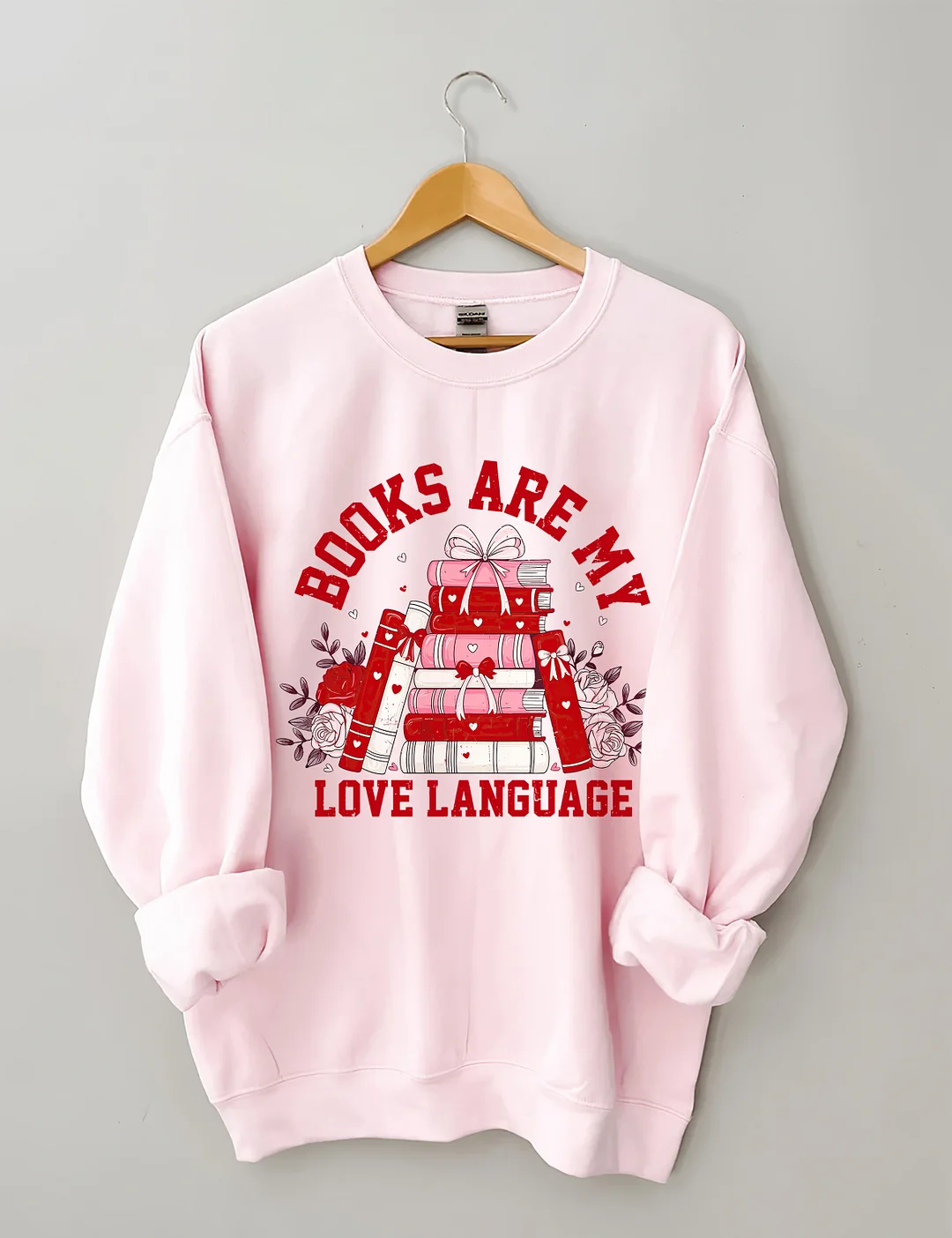 Books Are My Love Language Sweatshirt 
