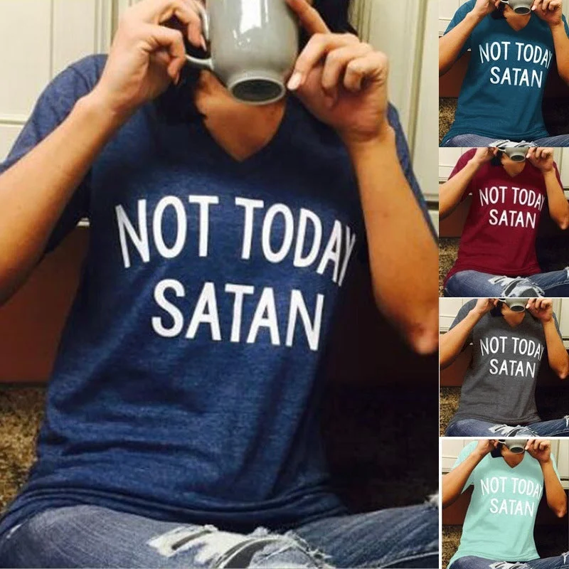 Not Today Satan Graphic T-Shirts