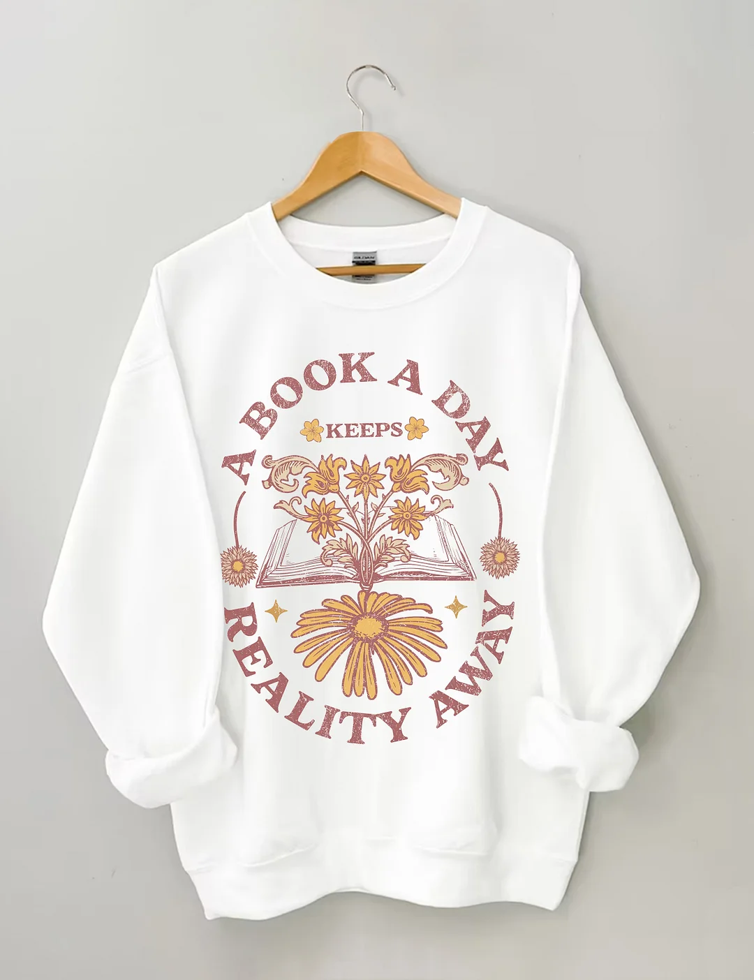 A Book A Day Keeps Reality Away Sweatshirt